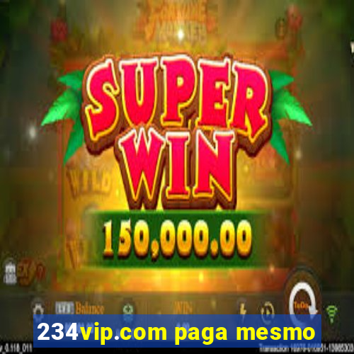 234vip.com paga mesmo